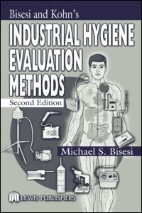 Cover for Bisesi, Michael S. (The Ohio State University, Columbus, USA) · Industrial Hygiene Evaluation Methods (Gebundenes Buch) (2003)