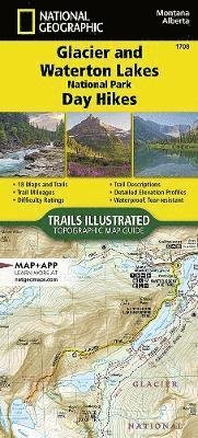Glacier and Waterton Lakes National Parks Day Hikes Map - National Geographic Topographic Map Guide - National Geographic Maps - Bøger - National Geographic Maps - 9781566958950 - 26. oktober 2022