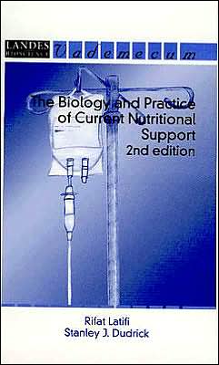 Cover for Rifat Latifi · The Biology and Practice of Current Nutritional Support (Paperback Book) (2003)