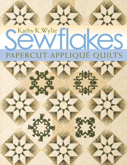 Cover for Kathy K. Wylie · Sewflakes (Pocketbok) (2008)