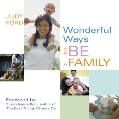 Cover for Ford, Judy (Judy Ford) · Wonderful Ways to be a Family (Paperback Book) (2006)