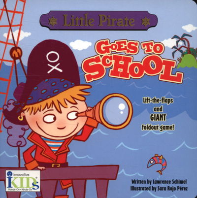 Cover for Lawrence Schimel · Little Pirate Goes to School (Board book) (2006)