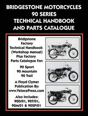 Cover for Ltd Bridgestone Co. · Bridgestone Motorcycles 90 Series Technical Handbook and Parts Catalogue (Paperback Book) (2019)