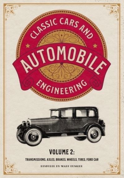 Cover for Mark Bussler · Classic Cars and Automobile Engineering Volume 2 (Pocketbok) (2021)