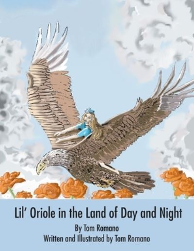 Cover for Tom Romano · Lil' Oriole in the Land of Day and Night (Paperback Book) (2020)