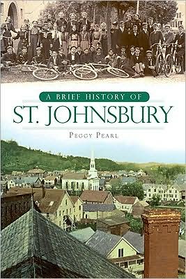 Cover for Peggy Pearl · A Brief History of St. Johnsbury (Paperback Book) (2009)