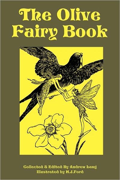 Cover for Andrew Lang · The Olive Fairy Book (Paperback Book) (2009)