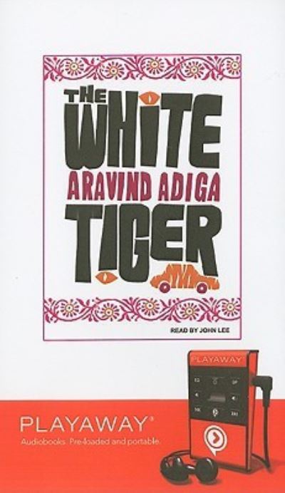 Cover for Aravind Adiga · The White Tiger (N/A) (2008)