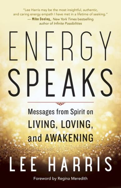 Cover for Lee Harris · Energy Speaks: Messages from Spirit on Living, Loving, and Awakening (Taschenbuch) (2019)