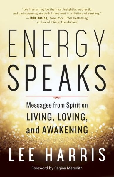 Cover for Lee Harris · Energy Speaks: Messages from Spirit on Living, Loving, and Awakening (Pocketbok) (2019)