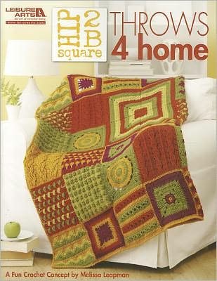 Cover for Melissa Leapman · Hip 2 B Square: Throws 4 Home (Paperback Book) (2010)