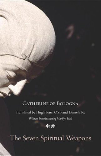 Cover for Catherine of Bologna · The Seven Spiritual Weapons  : (Paperback Book) [Reprint edition] (2011)