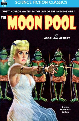 Cover for Abraham Merritt · Moon Pool, the (Taschenbuch) (2014)