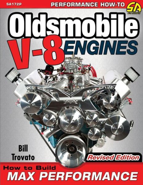 Cover for Bill Trovato · Oldsmobile V-8 Engines - Revised Edition: How to Build Max Performance (Paperback Book) (2015)