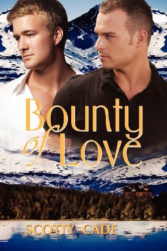 Cover for Scotty Cade · Bounty of Love (Paperback Book) (2011)