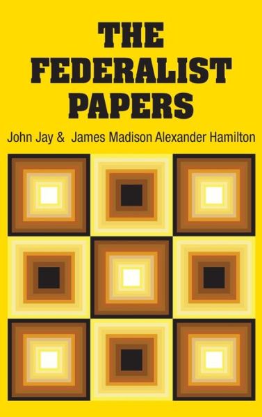 Cover for Alexander Hamilton · The Federalist Papers (Hardcover bog) (2018)