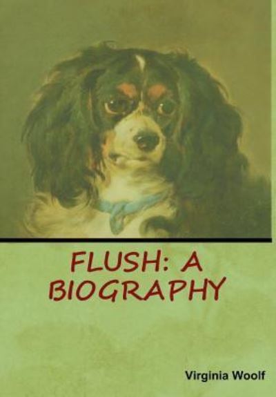 Cover for Virginia Woolf · Flush (Inbunden Bok) (2018)