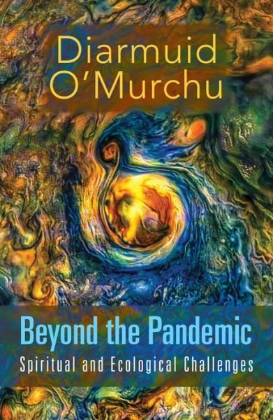 Cover for Diarmuid O'Murchu · Beyond the Pandemic: Spiritual and Ecological Challenges (Pocketbok) (2022)