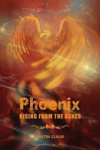 Justin Cloud · Phoenix Rising from the Ashes (Paperback Book) (2014)