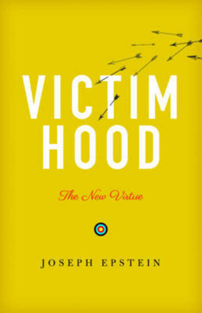 Cover for Joseph Epstein · Victimhood (Hardcover Book) (2017)