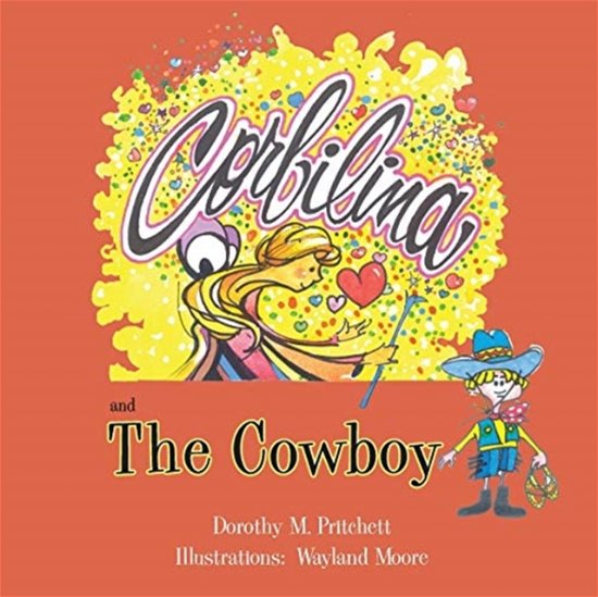 Cover for Dorothy M Pritchett · Corbilina and The Cowboy (Paperback Book) (2019)