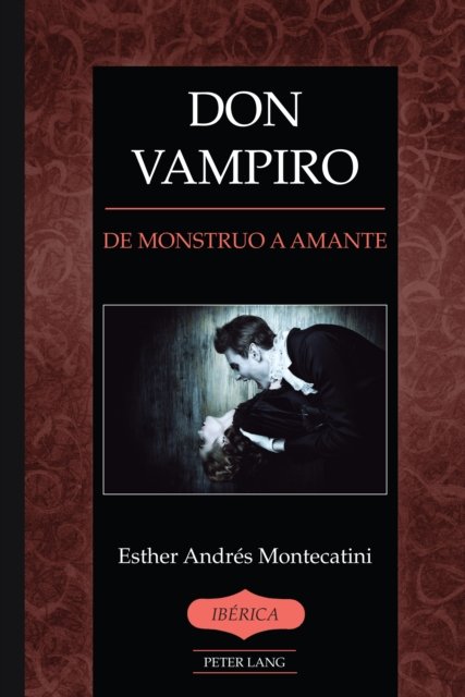 Cover for Esther Montecatini · Don Vampiro: de Monstruo a Amante - Iberica (Gebundenes Buch) (2023)
