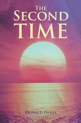 Cover for Donald Ennis · The Second Time (Taschenbuch) (2021)