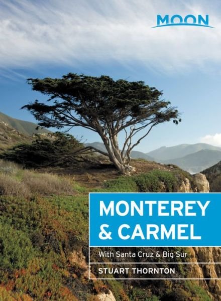 Moon Monterey & Carmel (Sixth Edition): Including Santa Cruz & Big Sur - Stuart Thornton - Bøger - Avalon Travel Publishing - 9781640492950 - 31. januar 2019