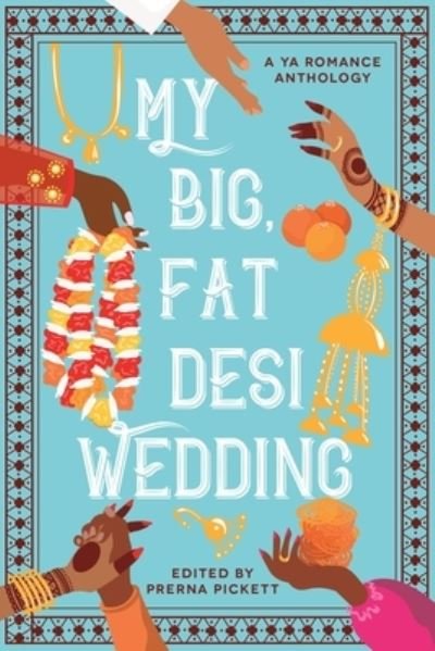 Cover for Prerna Pickett · My Big, Fat Desi Wedding (Hardcover Book) (2024)