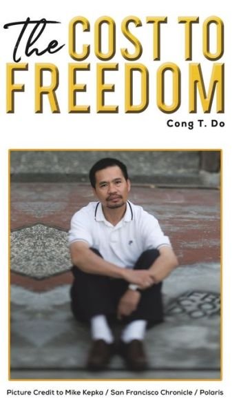 Cover for Cong T Do · The Cost to Freedom (Innbunden bok) (2020)