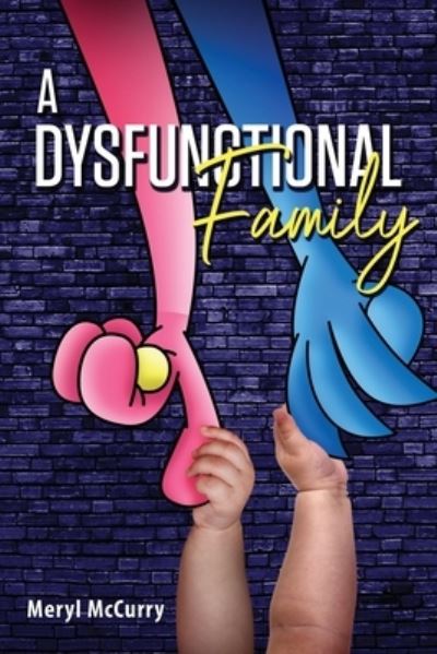 Cover for Meryl McCurry · A Dysfunctional Family (Paperback Book) (2020)