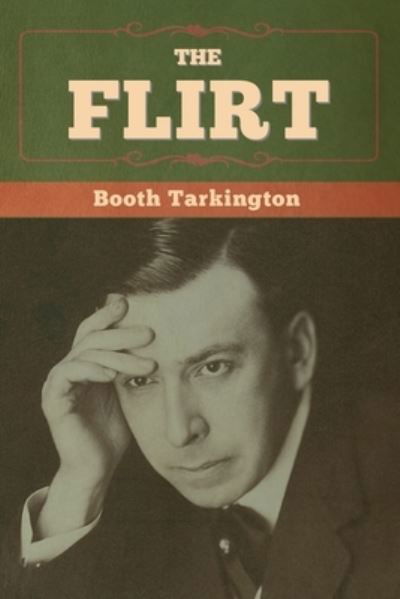 Cover for Booth Tarkington · The Flirt (Paperback Book) (2020)