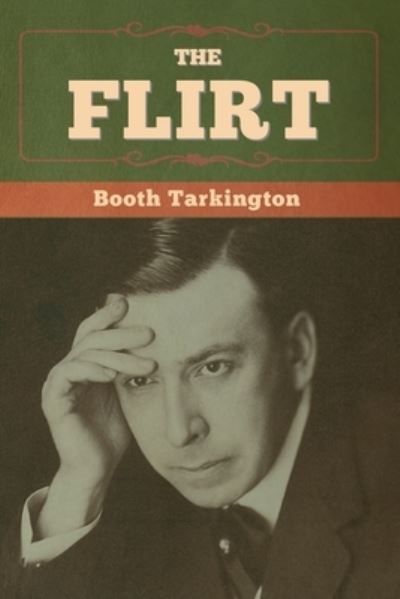 Cover for Booth Tarkington · The Flirt (Paperback Bog) (2020)