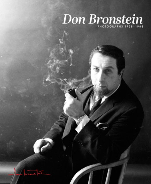 Cover for Don Bronstein · Don Bronstein: Photographs 1958-1968 (Hardcover Book) (2025)