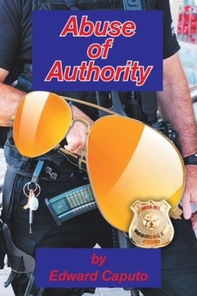 Cover for Edward Caputo · Abuse of Authority (Paperback Book) (2020)