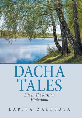 Cover for Larisa Zalesova · Dacha Tales (Hardcover Book) (2020)