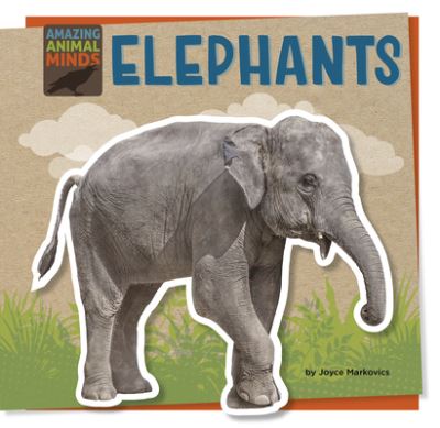 Cover for Joyce Markovics · Elephants (Book) (2023)