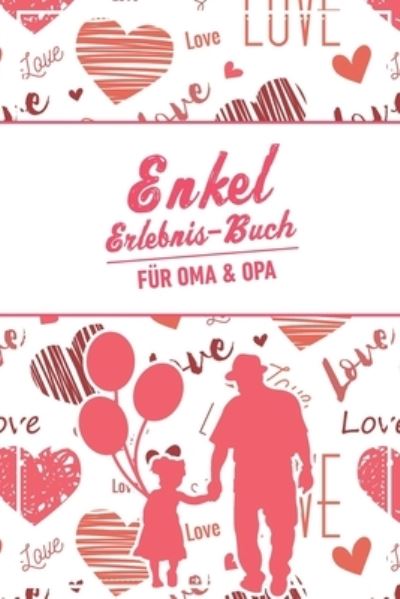 Cover for Groeltern Tagebuch · Enkel Erlebnis Buch Fur Oma &amp; Opa (Pocketbok) (2019)