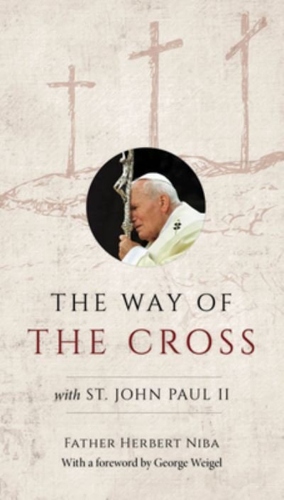 Cover for Father Herbert Niba · The Way of the Cross with St. John Paul II (Taschenbuch) (2019)