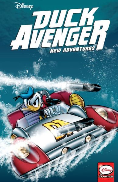 Cover for Francesco Artibani · Duck Avenger New Adventures, Book 3 - Duck Avenger (Paperback Book) (2018)