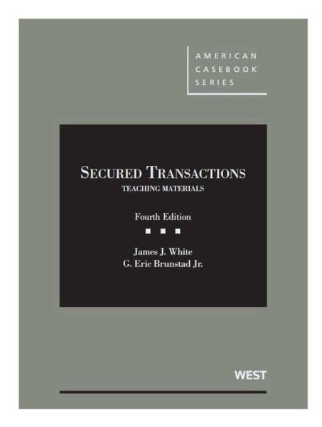 Secured Transactions - CasebookPlus: Teaching Materials - American Casebook Series (Multimedia) - James J. White - Books - West Academic Publishing - 9781684672950 - August 30, 2019