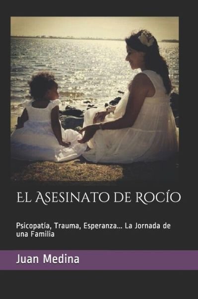 Cover for Juan Medina · El Asesinato de Rocio (Paperback Book) (2019)