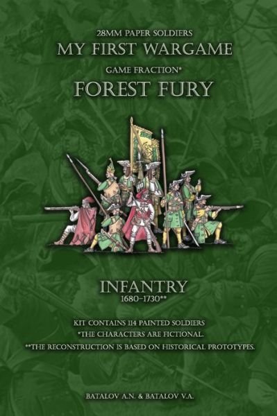 Cover for Batalov Vyacheslav Alexandrovich · Forest Fury. Infantry 1680 - 1730 (Taschenbuch) (2019)