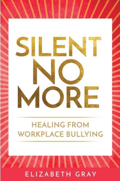 Silent No More - Elizabeth Gray - Livres - Lulu.com - 9781716496950 - 21 juillet 2021