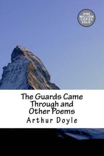 Cover for Arthur Conan Doyle · The Guards Came Through and Other Poems (Paperback Bog) (2018)