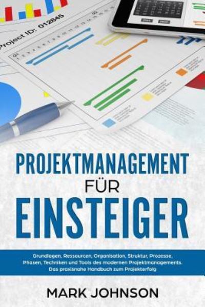 Cover for Mark Johnson · Projektmanagement f r Einsteiger (Taschenbuch) (2018)