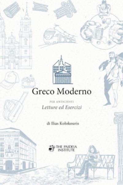 Cover for Ilias Kolokouris · Greco Moderno per Antichisti (Paperback Book) (2020)