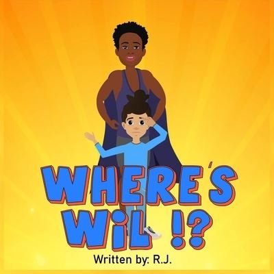 Cover for R J · Where's Wil? (Pocketbok) (2021)