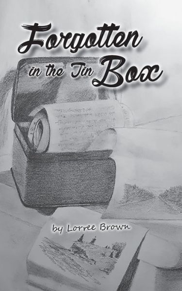 Cover for Lorree Brown · Forgotten in the Tin Box (Paperback Book) (2019)