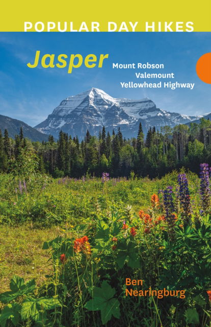 Cover for Ben Nearingburg · Popular Day Hikes: Mount Robson, Valemount, Jasper, Yellowhead Highway: Mount Robson, Valemount, Yellowhead Highway (Pocketbok) (2024)